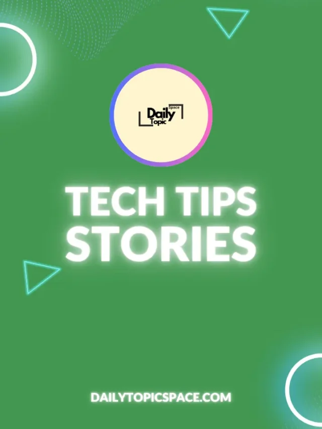 🤖 Tech Tips Stories